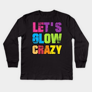 Lets A Glow Crazy Retro Colorful Group Team Tie Dye Kids Long Sleeve T-Shirt